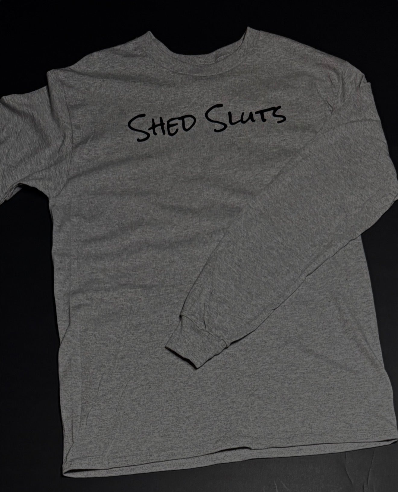 SHED SLUTS LONG SLEEVE